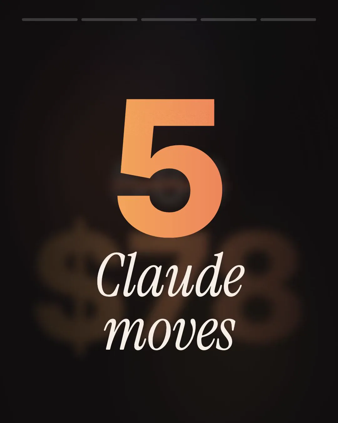 Cover frame of the video: a large orange "5" over the words "Claude moves" in white serif italics on a dark background.